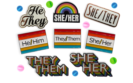 A collection of pronoun badges for he/him, she/her, they/them, he/they, she/they pronouns.